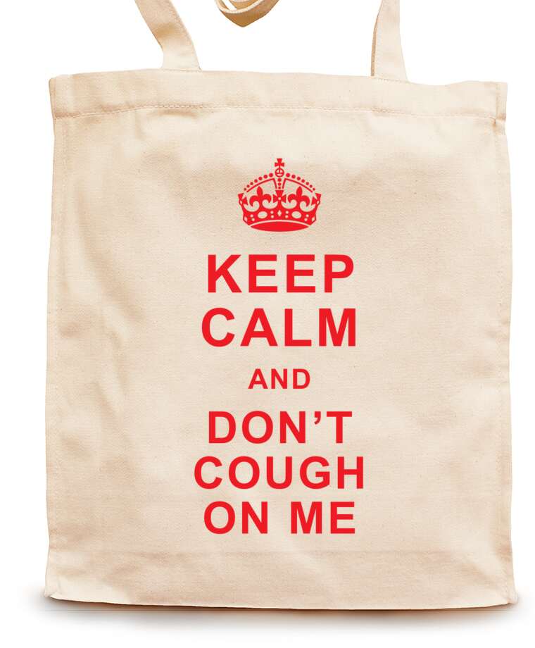 Shopping bags Keep calm and don’t cough on me 