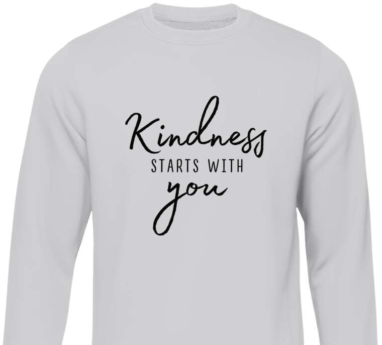 Свитшоты Kindness starts with you