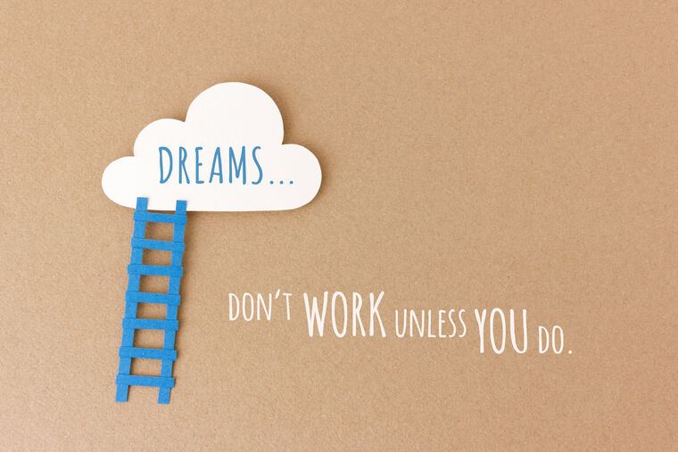 Картины Dreams don't work unless you are