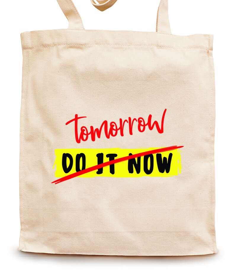 Shopping bags The inscription Tomorrow do it now