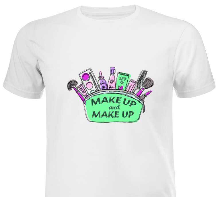 T-shirts, sweatshirts, hoodies Makeup and makeup