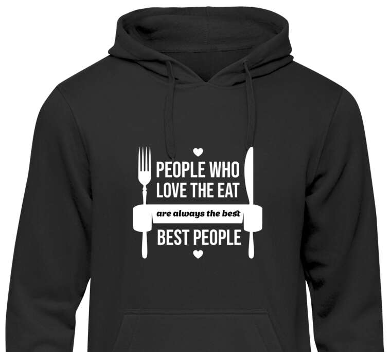Hoodies, hoodies The inscription People Who Love to Eat