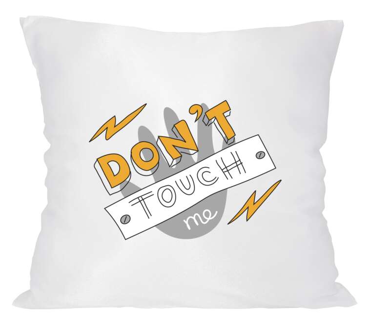 Pillow Do not touch