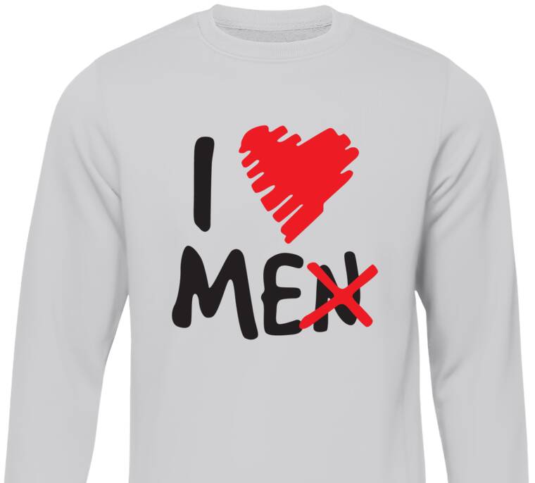 Sweatshirts I love me Sweatshirts I love me