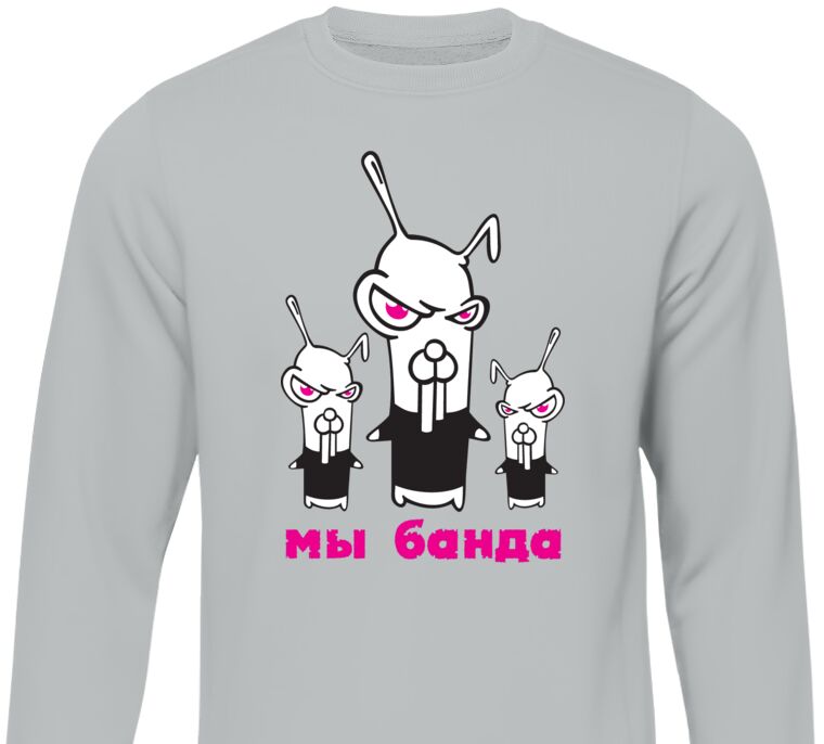 Sweatshirts We're a gang