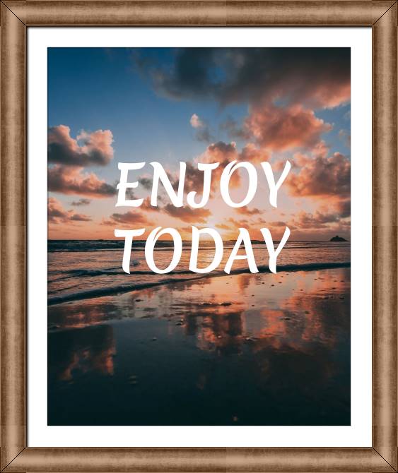 Купить и печать на заказ Картины в рамке, багете Enjoy today