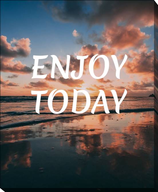 Paintings on canvas Enjoy today