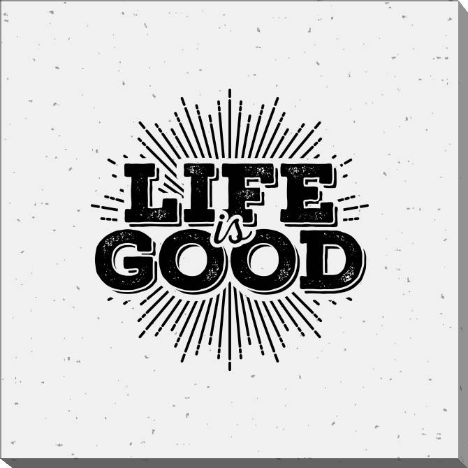 Картины на холсте Life is good