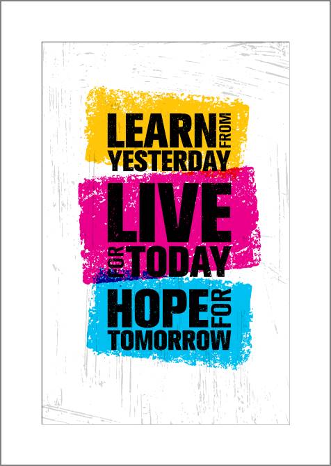 Купить и печать на заказ Картины, фото с паспарту Учись у прошлого, живи сегодня, надейся на завтра