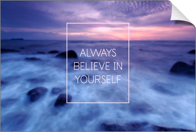 Купить и печать на заказ Картины на холсте Всегда верь в себя