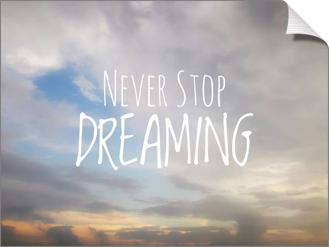 Купить и печать на заказ Картины на холсте Never stop dreaming